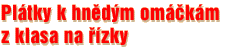 Pl�tky k hn�d�m om��k�m z klasa na ��zky